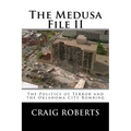 The Medusa File II: The Politics of Terror and the Oklahoma City Bombing