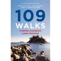 109 Walks in British Columbia's Lower Mainland
