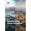 Manufacturing versus Corruption: Who Wins?