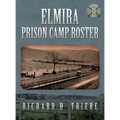 Elmira Prison Camp Roster Volume III