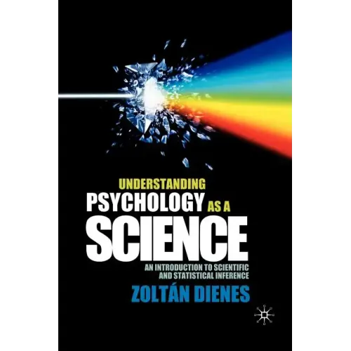 Understanding Psychology as a Science: An Introduction to Scientific and Statistical Inference