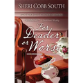 For Deader or Worse: Another John Pickett mystery