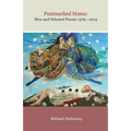 Postmarked Home: New and Selected Poems 1979 - 2019