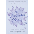 The Heartbroken Diaries: Spousal Loss- Surviving the Early Years & Grieving Through a Pandemic