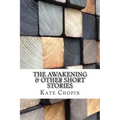 The Awakening & Other Short Stories