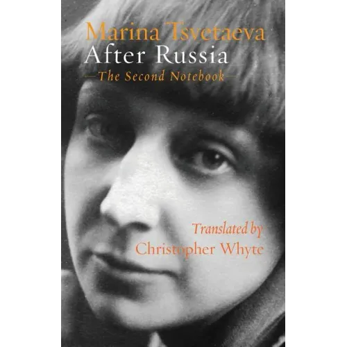After Russia: (The Second Notebook)