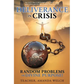 Deliverance in Crisis: Random Problems or Divine Purpose?