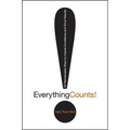 Everything Counts: 52 Remarkable Ways to Inspire Excellence and Drive Results