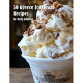 50 Greece Ice Cream Recipes