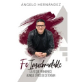 Fe Inquebrantable: La fe que permanece, aunque otros se detengan