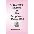 A. W. Pink's Studies in the Scriptures, Volume 07