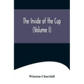 The Inside of the Cup (Volume I)