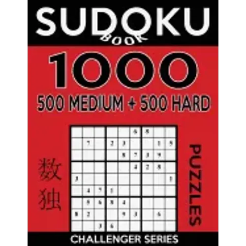 Sudoku Book 1,000 Puzzles, 500 Medium and 500 Hard: Sudoku Puzzle Book With Two Levels of Difficulty To Improve Your Game