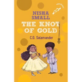 Nisha Small: The Knot of Gold