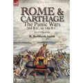 Rome and Carthage: the Punic Wars 264 B.C. to 146 B.C.