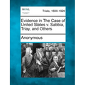 Evidence in the Case of United States V. Sabbia, Triay, and Others