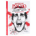 American Psycho: How to Make a Killing in Business...and Life: By Patrick Bateman