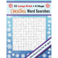 Christmas Word Searches: Large Print + Huge Christmas Themed Crosswords, Fun For All Ages