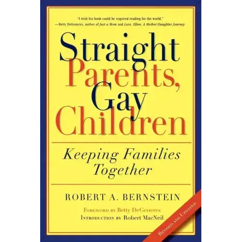 Straight Parents, Gay Children: Keeping Families Together