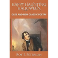 Happy Haunting Halloween: Olde and New Classic Poetry