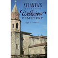 Atlanta's Historic Westview Cemetery