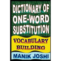 Dictionary of One-word Substitution: Vocabulary Building