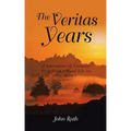 The Veritas Years: A young Irish Immigrant describes his experiences in an English boarding school of the 1960's