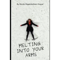 Melting Into Your Arms