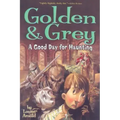 Golden & Grey: A Good Day for Haunting