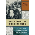 Tales from the Borderlands: Making and Unmaking the Galician Past