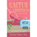 Cactus Christmas: A Texas Wine Trail Series