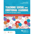 Teaching Social and Emotional Learning in Physical Education