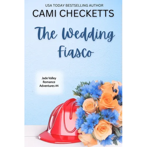 The Wedding Fiasco: A Clean Romcom Mystery