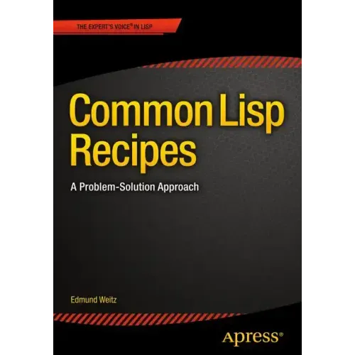 Common LISP Recipes: A Problem-Solution Approach
