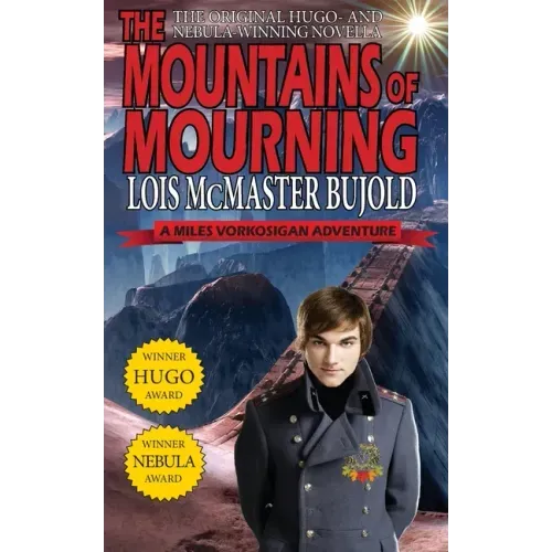 The Mountains of Mourning-A Miles Vorkosigan Hugo and Nebula Winning Novella