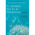 El Dinero No Es El Problema, Tú Lo Eres - Money is Not the Problem Spanish