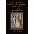 Hidden History of Women's Ordination: Female Clergy in the Medieval West