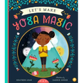 Let's Make Yoga Magic