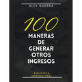 100 maneras de generar otros ingresos