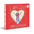 I Am Love (Deluxe Gift Edition): A Book of Compassion