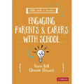 A Little Guide for Teachers: Engaging Parents and Carers with School