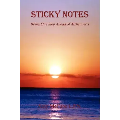 Sticky Notes - Being One Step Ahead of Alzheimer's