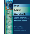 Teen Anger Workbook: Facilitator Reproducible Self-Assessments, Exercises & Educational Handouts