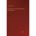 A Treatise on the Law of Warranties and Representations
