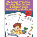 My Giant Preschool Tracing, Pen Control & Scissor Skills Pre-Writing Workbook