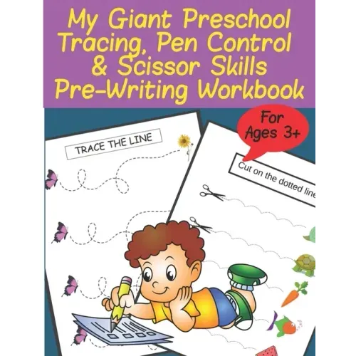 My Giant Preschool Tracing, Pen Control & Scissor Skills Pre-Writing Workbook