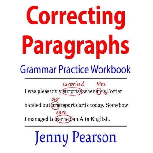 Correcting Paragraphs Grammar Practice Workbook