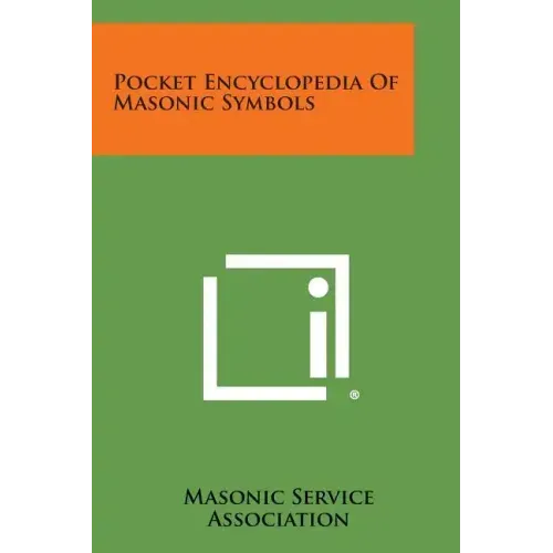 Pocket Encyclopedia of Masonic Symbols