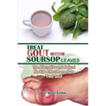 Treat Gout Using Soursop Leaves: The Alternative and Natural No Side Effect Remedy to Treat Gout