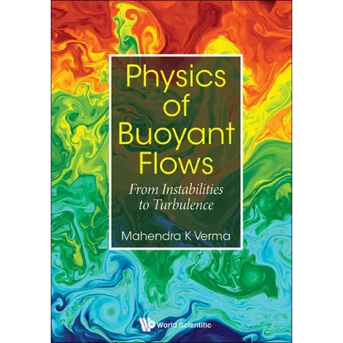 Physics of Buoyant Flows: From Instabilities to Turbulence